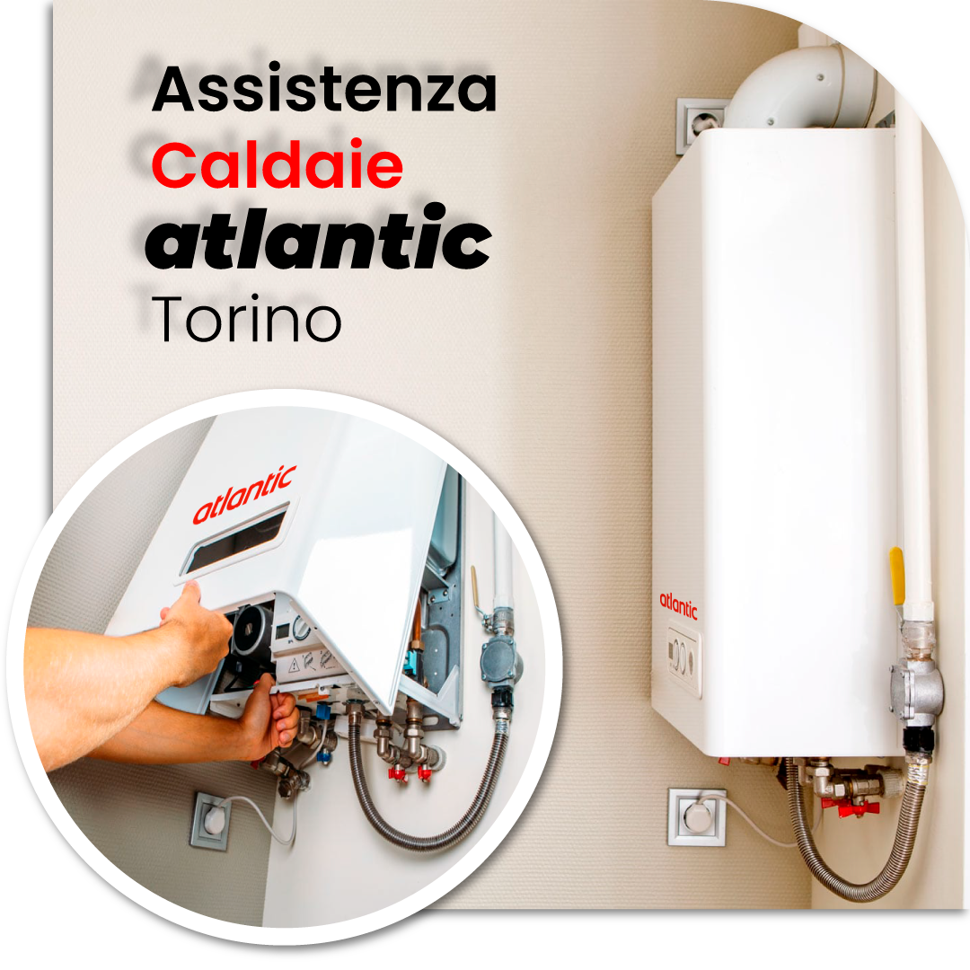 Assistenza caldaie Atlantic Vanchiglia - riparazione manutenzione Assistenza caldaie Atlantic Vanchiglia - riparazione manutenzione
