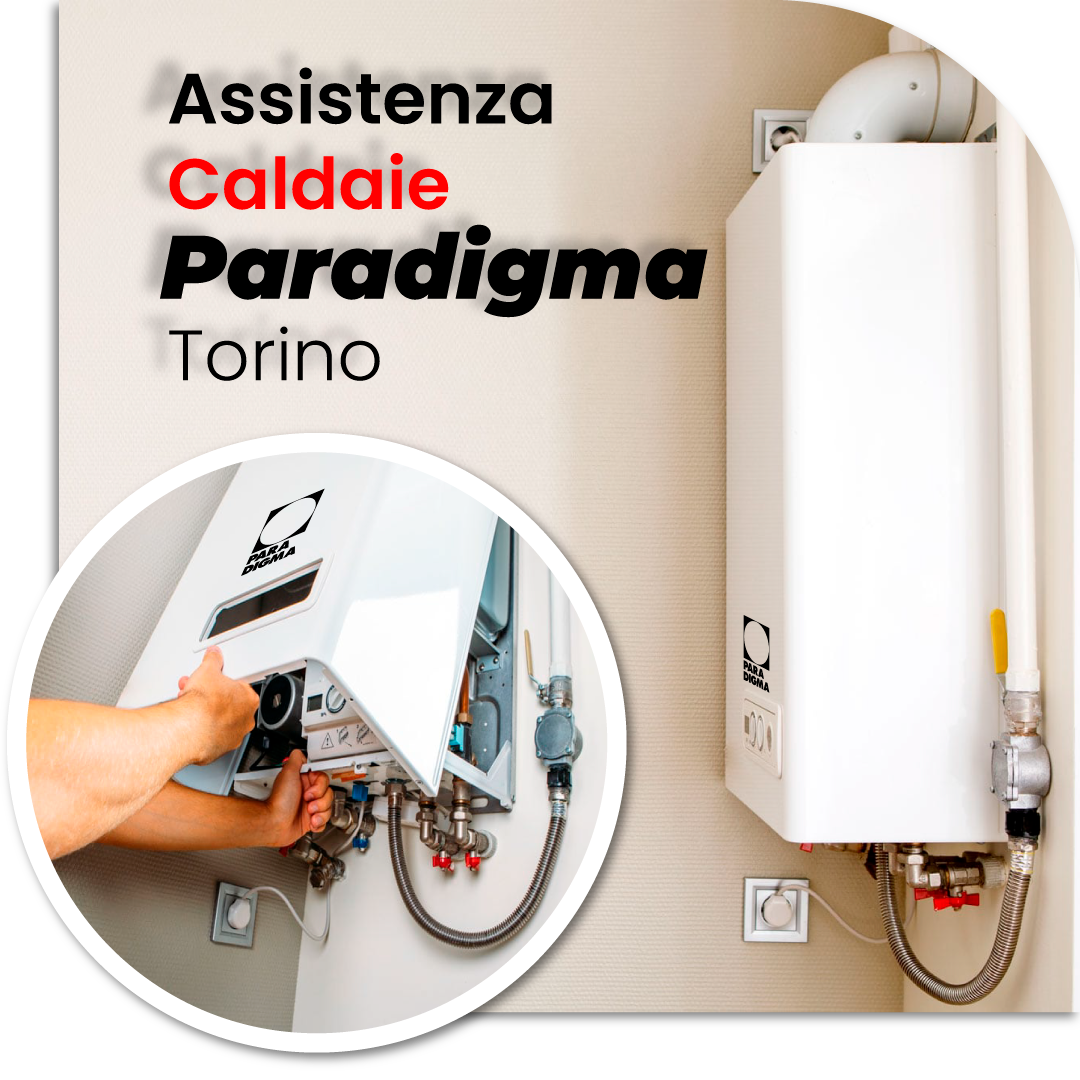 Assistenza caldaie Paradigma Quadrilatero Romano - riparazione manutenzione